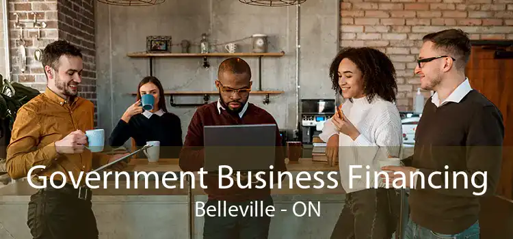 Government Business Financing Belleville - ON